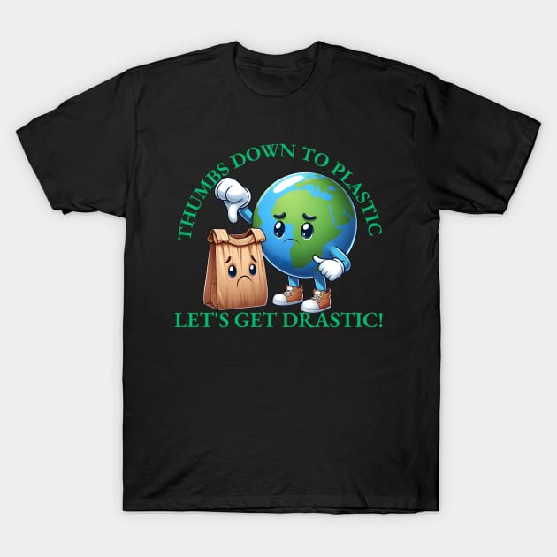 Thumbs down to plastic earth day 2024 T-Shirt by FnF.Soldier 